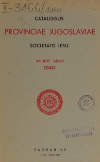 Catalogus Vice-Provinciae Jugosloviae Societatis Jesu ineunte Anno 1940