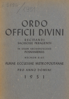 Ordo Officii Divini Recitandi, Sacrique Peragendi in usum Archidioecesis Posnaniensis Necnon Eius Almae Ecclesiae Metropolitanae pro Anno Domini 1951