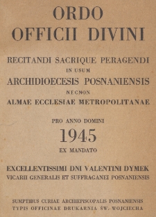 Ordo Officii Divini Recitandi, Sacrique Peragendi in usum Archidioecesis Posnaniensis Necnon Almae Ecclesiae Metropolitanae pro Anno Domini 1945