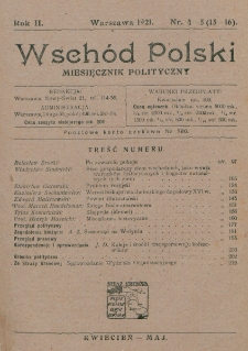 Wschód Polski : dwutygodnik polityczny. R. 2, nr 4/5=15/16 (1921)