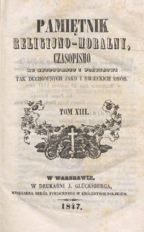 Pamiętnik Religijno-Moralny. 1847, nr 13