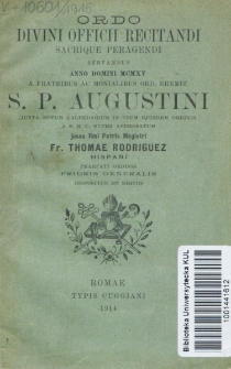 Ordo Divini Officii Recitandi Sacrique Peragendi Servandus Anno Domini 1914 a Fratribus ac Monialibus Ord. Eremit. S. P. Augustini Juxta Ritum S. R. E. et Brev. ac Missal. August.
