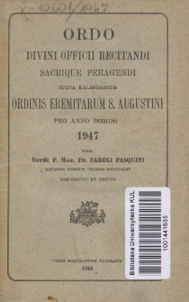 Ordo Divini Officii Recitandi Sacrique Peragendi Juxta Kalendarium Ordinis Eremitarum S. Augustini pro Anno Domini 1947