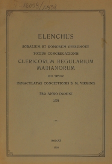 Elenchus Sodalium et Domorum Operumque Totius Congregationis Clericorum Regularium Marianorum sub titulo Immaculatae Conceptionis B. M. Virginis pro Anno Domini 1938
