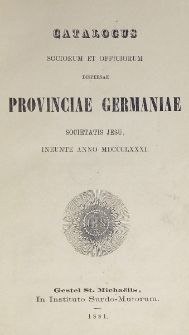 Catalogus Sociorum et Officiorum Dispersae Provinciae Germaniae Societatis Jesu Ineunte Anno 1881