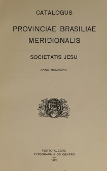Catalogus Provinciae Brasiliae Meridionalis Societatis Jesu Anno 1928