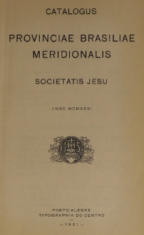Catalogus Provinciae Brasiliae Meridionalis Societatis Jesu Anno 1931