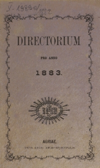 Directorium Divini Officii Juxta Rubricas Breviarii, et Missalis Romano-Seraphici a Sancta Sede Aprobatas, et Sacrae Rituum Congregationis Decreta Rite Dispositum ac in Usum Fratrum Minorum S. P. Francisci Strictioris Observantiae Provinciae SS. Salvatoris in Hungaria, Jussu Superiorum Editum pro Anno Domini 1883.