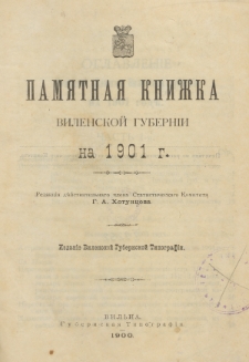 Pam&acirc;tna&acirc; Knižka Vilenskoj Gubern&igrave;i na 1901 God / sostavlena, s razrě&scaron;en&igrave;&acirc; načal'stva, Vilenskim statističeskim komitetom