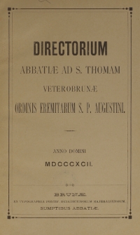 Directorium Abbatiae ad Thomam Veterobrunae Ordinis Eremitarum S. P. Augustini Anno Domini 1892