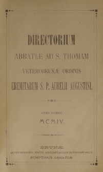 Directorium Abbatiae ad Thomam Veterobrunae Ordinis Eremitarum S. P. Augustini Anno Domini 1904