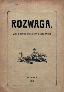 Rozwaga : miesięcznik społeczno-literacki. R. 2, nr 1 (1916)