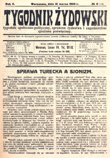 Tygodnik Żydowski : tygodnik społeczno-polityczny, sprawom żydostwa i zagadnieniom sjonizmu poświęcony. R. 2, nr 11=15 (1920)