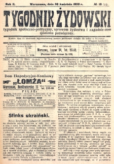 Tygodnik Żydowski : tygodnik społeczno-polityczny, sprawom żydostwa i zagadnieniom sjonizmu poświęcony. R. 2, nr 18=22 (1920)