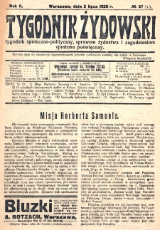 Tygodnik Żydowski : tygodnik społeczno-polityczny, sprawom żydostwa i zagadnieniom sjonizmu poświęcony. R. 2, nr 27=31 (1920)