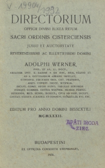 Directorium Officii Divini Iuxta Ritum Sacri Ordinis Cisterciensis Jussu et Auctoritate Reverendissimi ac Illustrissimi Domini (...) Editum pro Anno Domini 1932.