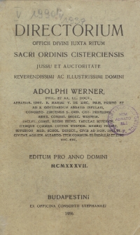 Directorium Officii Divini Iuxta Ritum Sacri Ordinis Cisterciensis Jussu et Auctoritate Reverendissimi ac Illustrissimi Domini (...) Editum pro Anno Domini 1937.