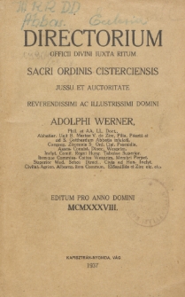 Directorium Officii Divini Iuxta Ritum Sacri Ordinis Cisterciensis Jussu et Auctoritate Reverendissimi ac Illustrissimi Domini (...) Editum pro Anno Domini 1938.