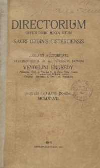 Directorium Officii Divini Iuxta Ritum Sacri Ordinis Cisterciensis Jussu et Auctoritate Reverendissimi ac Illustrissimi Domini (...) Editum pro Anno Domini 1947.