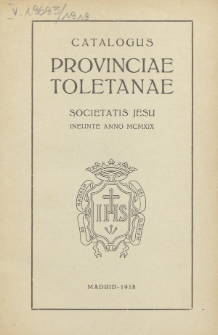 Catalogus Provinciae Toletanae Societatis Jesu Ineunte Anno 1919