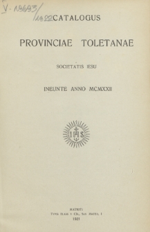 Catalogus Provinciae Toletanae Societatis Jesu Ineunte Anno 1922