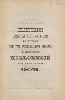 Elenchus Omnium Ecclesiarum et Universi Cleri tam Saecularis quam Regularis Dioecesis Kielcensis pro Anno Domini 1879