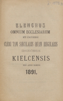 Elenchus Omnium Ecclesiarum et Universi Cleri tam Saecularis quam Regularis Dioecesis Kielcensis pro Anno Domini 1891