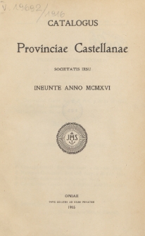 Catalogus Provinciae Castellanae Societatis Jesu Ineunte Anno 1916
