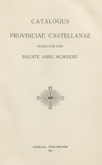 Catalogus Provinciae Castellanae Societatis Jesu Ineunte Anno 1934