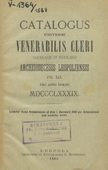 Catalogus Universi Venerabilis Cleri Saecularis et Regularis Archi Dioeceseos Leopolitanae pro Anno Domini ... 1889