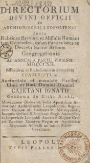Directorium Officii Divini in Archidiaecesi Leopoliensi Juxta Rubricas Breviarij et Missalis Romani tam Generalis quam Particularis ac Decreta S. R. Congregationis &aacute;d Annum a Partu Virginis 1812