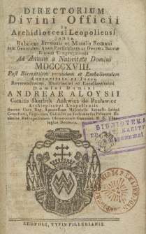 Directorium Officii Divini in Archidiaecesi Leopoliensi Juxta Rubricas Breviarij et Missalis Romani tam Generalis quam Particularis ac Decreta S. R. Congregationis &aacute;d Annum a Partu Virginis 1818