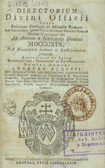 Directorium Officii Divini in Archidiaecesi Leopoliensi Juxta Rubricas Breviarij et Missalis Romani tam Generalis quam Particularis ac Decreta S. R. Congregationis &aacute;d Annum a Partu Virginis 1819