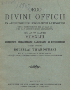 Ordo Divini Officii in Archidioecesi Leopoliensi Latinorum Juxta Calendarium die 26 Maji 1914 pro hac Archidioecesi Approbatum pro Anno Salutisi 1943