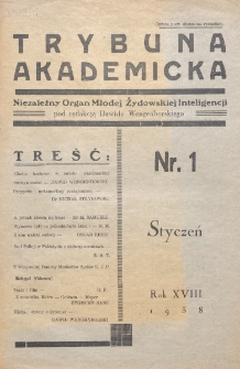 Trybuna Akademicka : centralny organ Związku Żydowskich Akademickich Instytucji Samopomocowych Uczelni Polskich : Warszawa, Lw&oacute;w, Krak&oacute;w, Wilno. R. 18, nr 1 (1938)