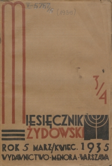 Miesięcznik Żydowski. Rok 5, Tom 1, zeszyt 3/4 (1935)