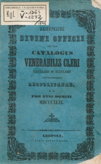 Catalogus Universi Venerabilis Cleri Saecularis et Regularis Archi Dioeceseos Leopolitanae pro Anno Domini 1846