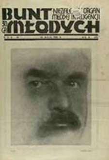 Bunt Młodych : [organ myśli mocarstwowej akademickiej młodzieży państwowej] / red. nacz. Jerzy Giedroyć